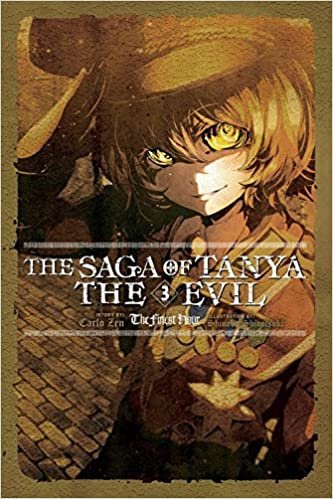 ダウンロード  The Saga of Tanya the Evil, Vol. 3 (light novel): The Finest Hour (The Saga of Tanya the Evil, 3) 本