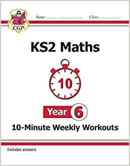 تحميل KS2 Maths 10-Minute Weekly Workouts - Year 6