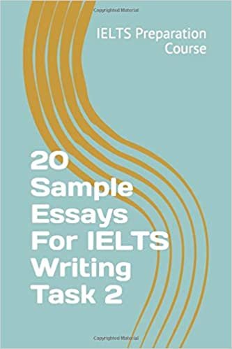 20 Sample Essays For IELTS Writing Task 2