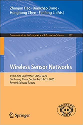 Wireless Sensor Networks: 14th China Conference, CWSN 2020, Dunhuang, China, September 18–21, 2020, Revised Selected Papers (Communications in Computer and Information Science, 1321) ダウンロード