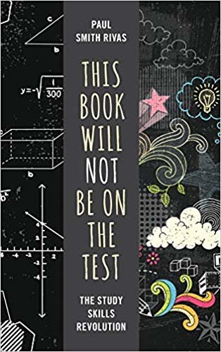 اقرأ This Book Will Not Be on the Test: The Study Skills Revolution الكتاب الاليكتروني 