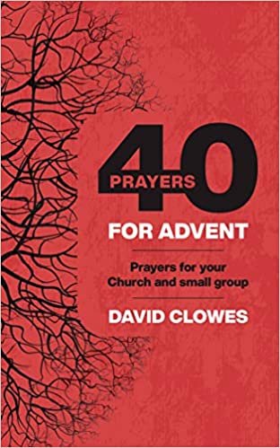 indir 40 Prayers for Advent: Prayers for your Church and small group