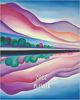 indir 2022 Planner: Georgia O&#39;Keeffe - Lake George Reflection- Monthly Calendar with U.S./UK/ Canadian/Christian/Jewish/Muslim Holidays– Calendar in Review/Notes 8 x 10 in. Painting Artist