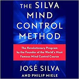 تحميل Silva Mind Control Method: The Revolutionary Program by the Founder of the World&#39;s Most Famous Mind Control Course