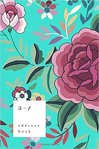 indir A-Z Address Book: 4x6 Small Notebook for Contact and Birthday | Journal with Alphabet Index | Spanish Floral Art Cover Design | Turquoise