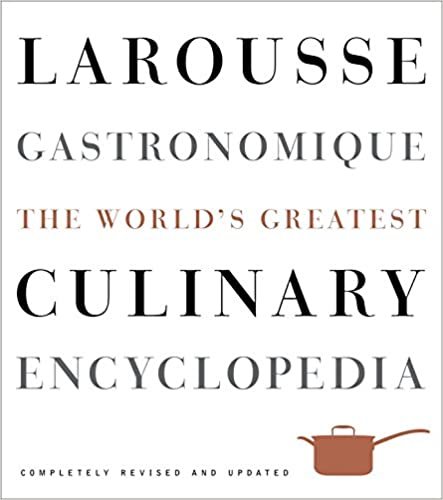 ダウンロード  Larousse Gastronomique: The World's Greatest Culinary Encyclopedia, Completely Revised and Updated 本