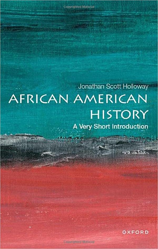 African American History: A Very Short Introduction (VERY SHORT INTRODUCTIONS)