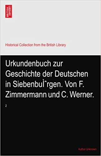 indir Urkundenbuch zur Geschichte der Deutschen in SiebenbuÌˆrgen. Von F. Zimmermann und C. Werner.: 2