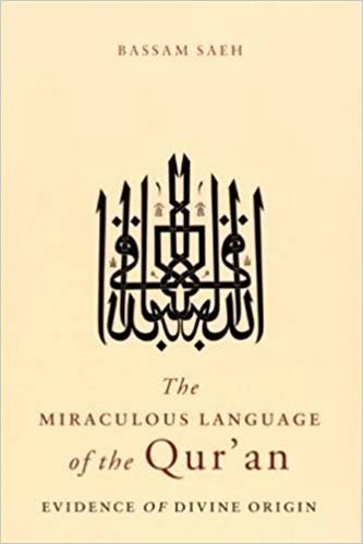 تحميل The miraculous اللغة of the qur &#39;an: الدليل من الروحية الأصل