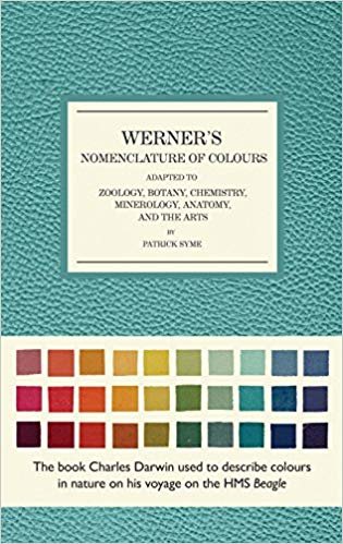 اقرأ nomenclature Werner من الألوان: تكييفها zoology ، بوتاني لتجارب ، التركيب الكيميائي ، mineralogy ، علم التشريح ، كما أن Arts الكتاب الاليكتروني 