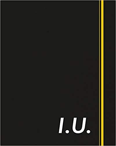 I.U.: Classic Monogram Lined Notebook Personalized With Two Initials - Matte Softcover Professional Style Paperback Journal Perfect Gift for Men and Women