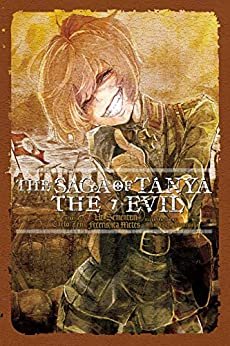 The Saga of Tanya the Evil, Vol. 7 (light novel): Ut Sementem Feceris, ita Metes (English Edition)
