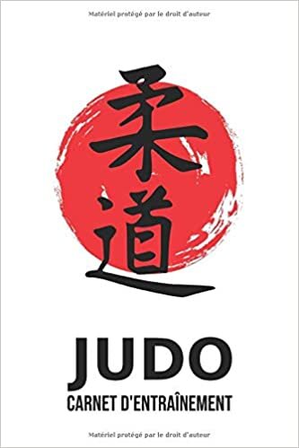 indir Judo - Carnet d&#39;entraînement: Journal d&#39;entraînement pour le judo - cahier pour noter ses sessions d&#39;entraînement, idée cadeau pour enfant ou adulte, homme ou f