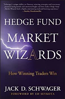 Hedge Fund Market Wizards: How Winning Traders Win (English Edition)