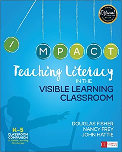 Teaching Literacy in the Visible Learning Classroom, Grades K-5
