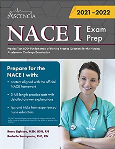 NACE 1 Exam Prep Practice Test: 600+ Fundamentals of Nursing Practice Questions for the Nursing Acceleration Challenge Examination