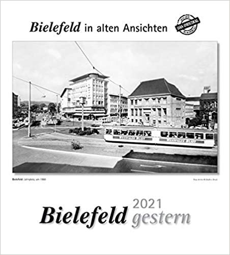 indir Bielefeld gestern 2021: Bielefeld in alten Ansichten