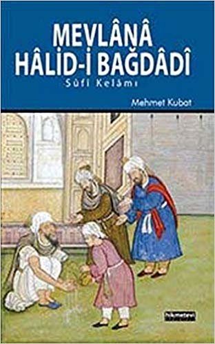 Mevlana Halid'i Bağdadi Sufi Kelamı indir