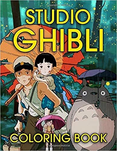 ダウンロード  Ghibli Studio Coloring Book: Perfect Gift for Kids And Adults That Love Ghibli Studio Animations With Over 50 Coloring Pages High Quality Images In Black And White. Great for Encouraging Creativity 本