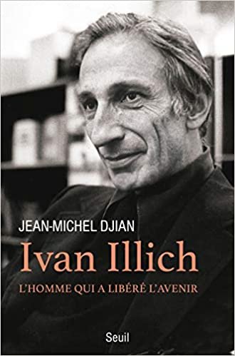 indir Ivan Illich - L&#39;homme qui a libéré l&#39;avenir (Documents (H.C))