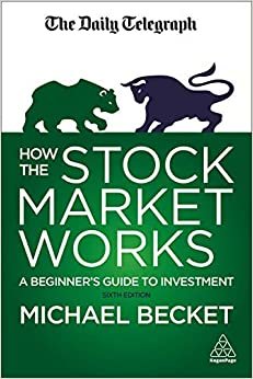 Michael Becket How The Stock Market Works, ‎6‎th Edition تكوين تحميل مجانا Michael Becket تكوين