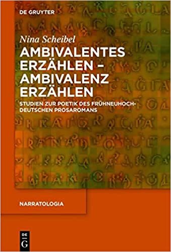 اقرأ Ambivalentes Erzählen - Ambivalenz Erzählen: Studien Zur Poetik Des Frühneuhochdeutschen Prosaromans الكتاب الاليكتروني 