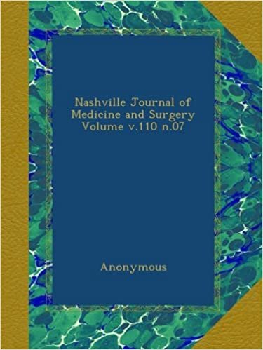 Nashville Journal of Medicine and Surgery Volume v.110 n.07 indir