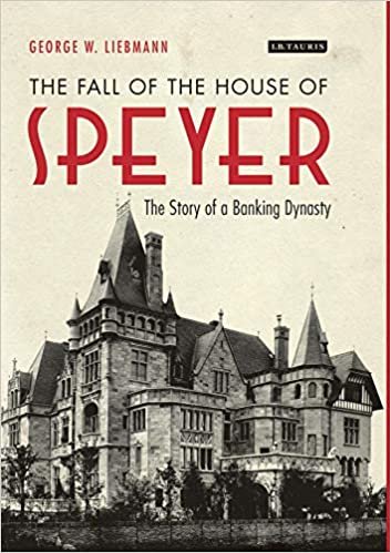 اقرأ The Fall of the House of Speyer: The Story of a Banking Dynasty الكتاب الاليكتروني 
