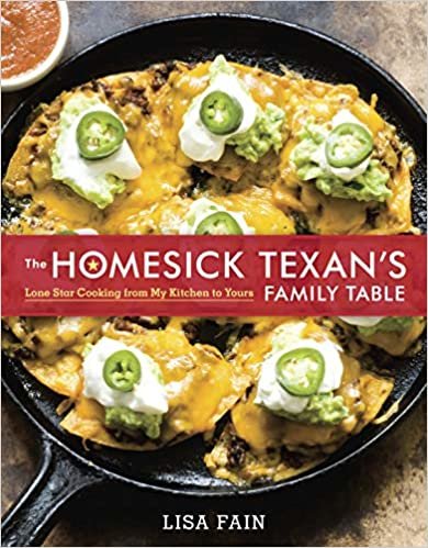 ダウンロード  The Homesick Texan's Family Table: Lone Star Cooking from My Kitchen to Yours [A Cookbook] 本