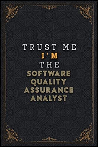 indir Software Quality Assurance Analyst Notebook Planner - Trust Me I&#39;m The Software Quality Assurance Analyst Job Title Working Cover Checklist Journal: ... Homework, Planner, 120 Pages, To Do List