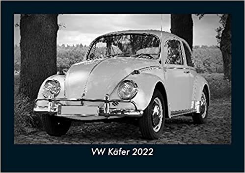 VW Kaefer 2022 Fotokalender DIN A5: Monatskalender mit Bild-Motiven von Autos, Eisenbahn, Flugzeug und Schiffen