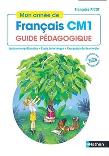 Mon année de Français CM1 - Guide pédagogique - 2020 (Mon année de francais)