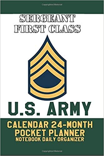 indir Sergeant First Class U.S. Army Calendar: 24-Month Pocket Planner Notebook Daily Organizer