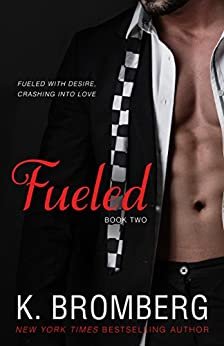 ダウンロード  Fueled (The Driven Series Book 2) (English Edition) 本