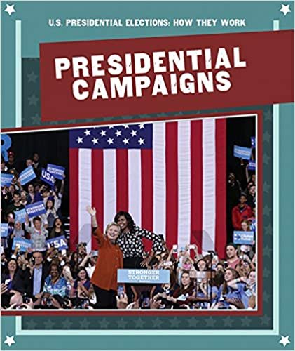 Presidential Campaigns (U.S. Presidential Elections: How They Work) indir