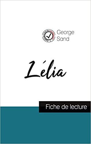 indir Lélia de George Sand (fiche de lecture et analyse complète de l&#39;oeuvre) (COMPRENDRE LA LITTÉRATURE)
