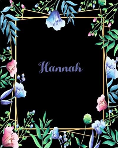 indir Hannah: 110 Pages 8x10 Inches Flower Frame Design Journal with Lettering Name, Journal Composition Notebook, Hannah
