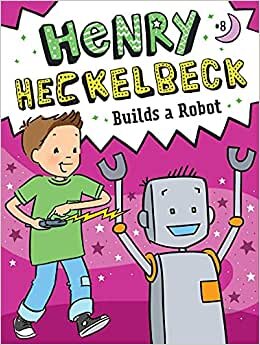 اقرأ Henry Heckelbeck Builds a Robot الكتاب الاليكتروني 
