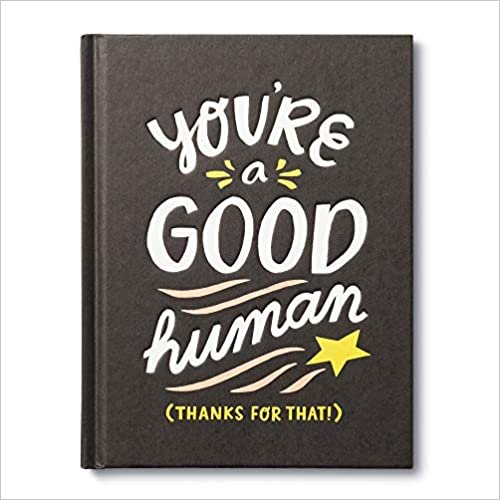 تحميل You&#39;re a Good Human: (thanks for That!)