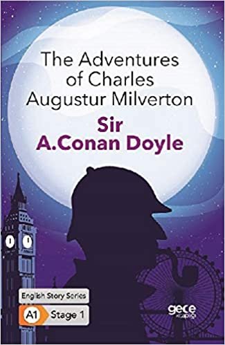 The Adventures of Charles Augustur Milverton İngilizce Hikayeler A1 Stage1 indir