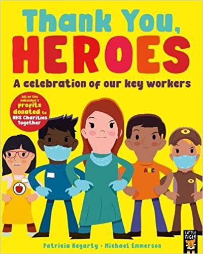 Thank You, Heroes: A celebration of our key workers indir