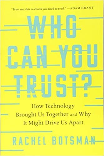 تحميل Who Can You Trust?: How Technology Brought Us Together and Why It Might Drive Us Apart