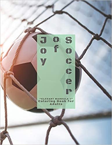 Joy of Soccer: "ELEGANT MANDALA 1" Coloring Book for Adults, Activity Book, Large 8.5"x11", Ability to Relax, Brain Experiences Relief, Lower Stress Level, Negative Thoughts Expelled indir