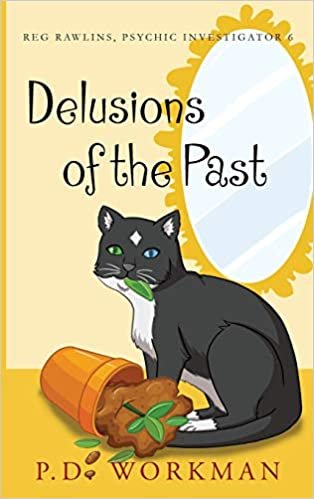 indir Delusions of the Past (Reg Rawlins, Psychic Investigator, Band 6)