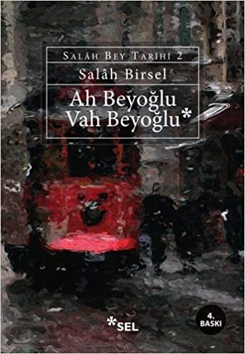 Ah Beyoğlu Vah Beyoğlu: Salah Bey Tarihi 2