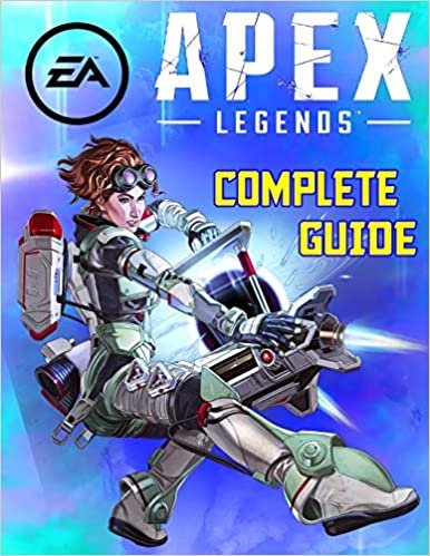 ダウンロード  Apex Legends: COMPLETE GUIDE: Becoming A Pro Player In Apex Legends (Best Tips, Tricks, and Strategies) 本