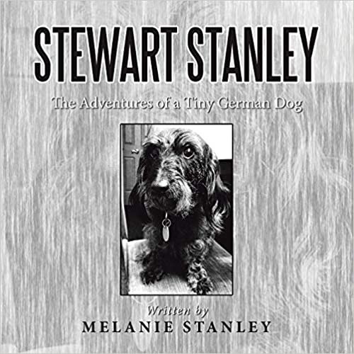ダウンロード  Stewart Stanley: The Adventures of a Tiny German Dog 本