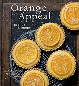 Orange Appeal: Savory and Sweet (English Edition)