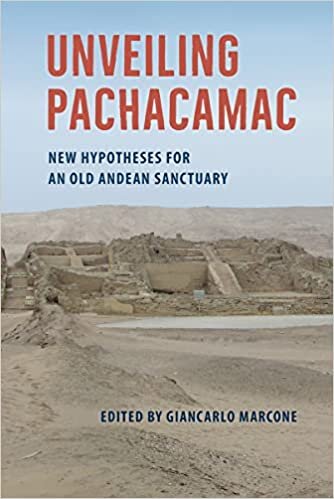 تحميل Unveiling Pachacamac: New Hypotheses for an Old Andean Sanctuary