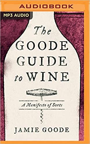 The Goode Guide to Wine: A Manifesto of Sorts